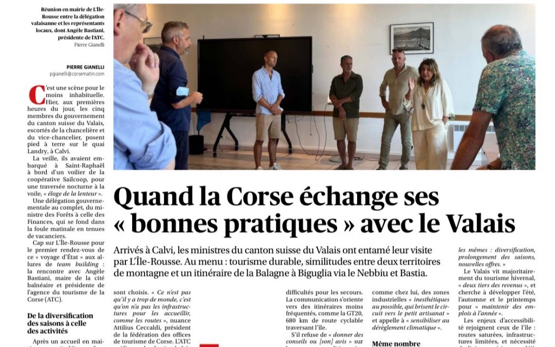 Corse-Matin : « Quand la Corse échange ses bonnes pratiques avec le Valais. »