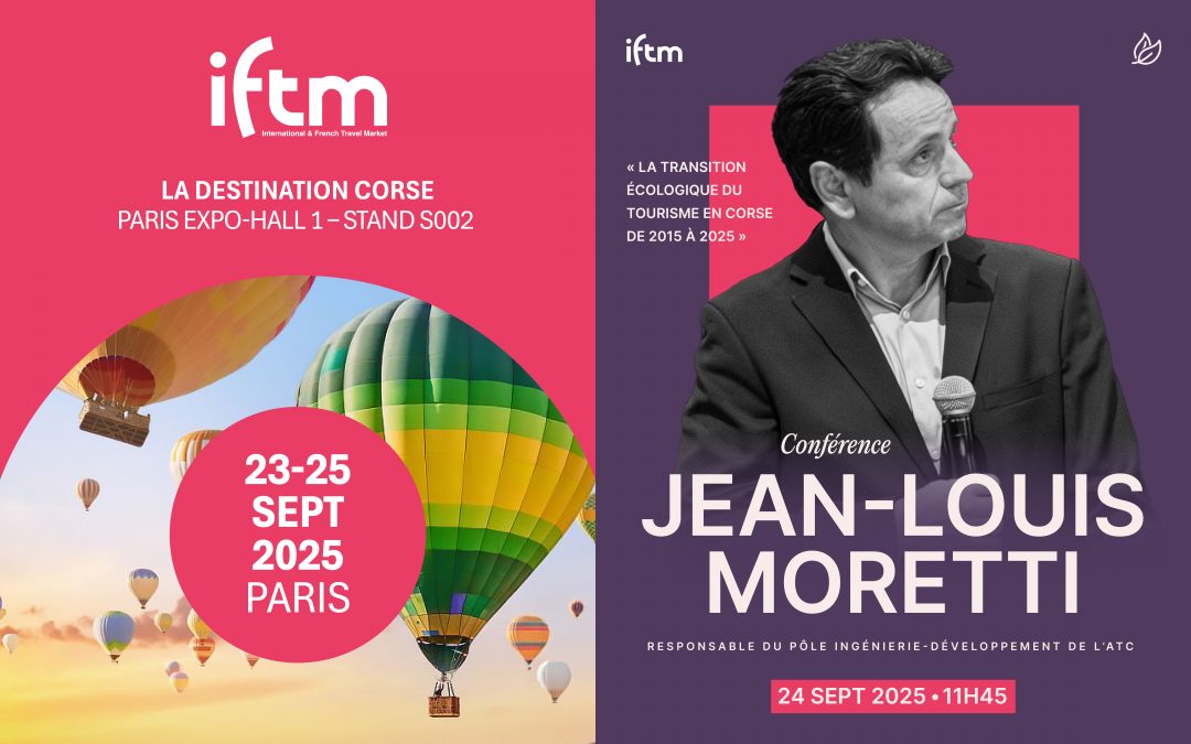La Corse présente au salon IFTM Top Resa 2025 : une destination engagée pour un tourisme durable